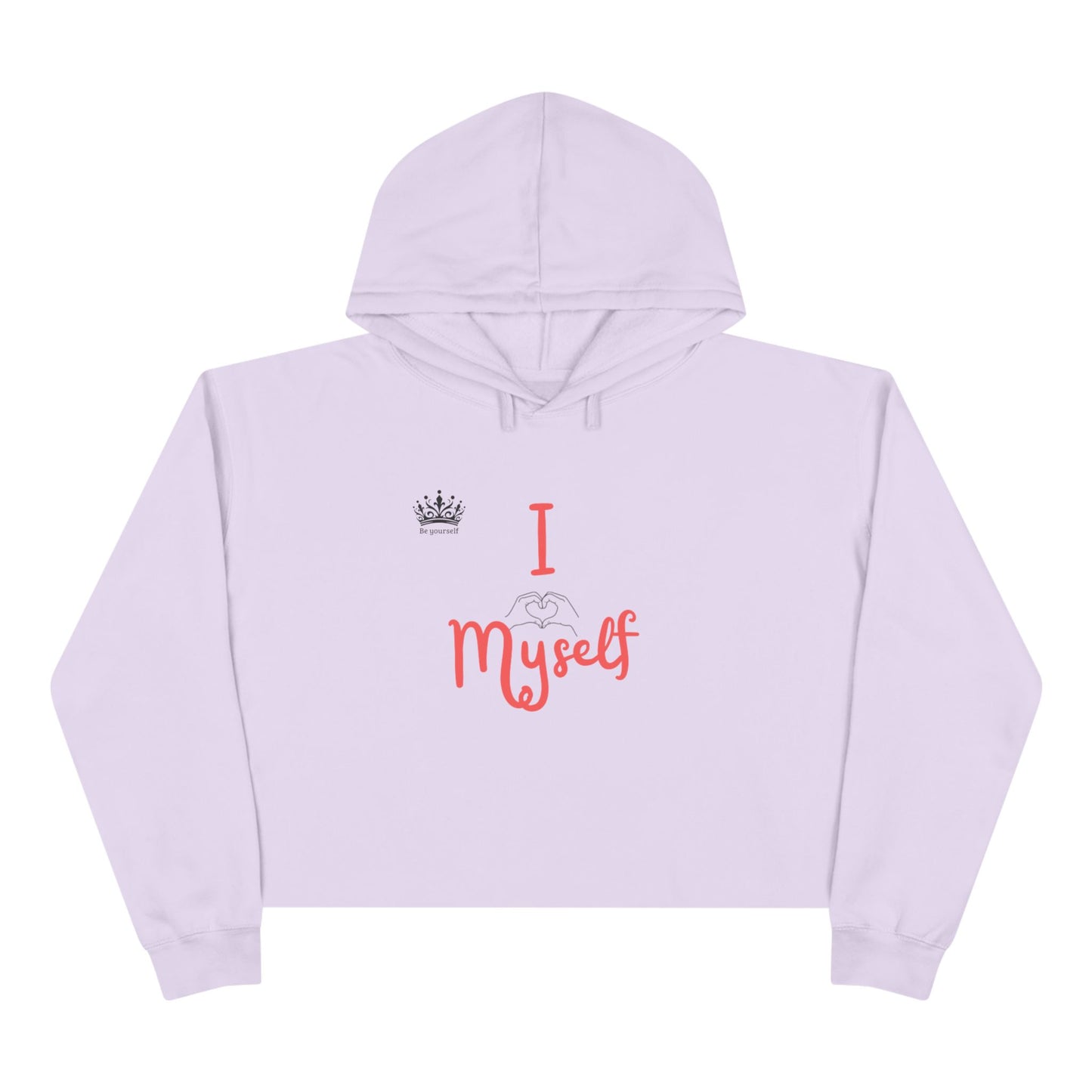 Love Myself Crop Hoodie - Self-Love Women's Crop Sweatshirt, Positive Vibes Cropped Hoodie, Self Care Graphic Pullover, Self Esteem Jumper,